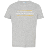 T-Shirts Heather Grey / 2T Stress Testing For Food And Shelter Toddler Premium T-Shirt