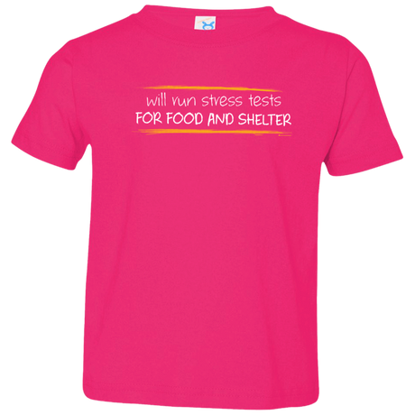 T-Shirts Hot Pink / 2T Stress Testing For Food And Shelter Toddler Premium T-Shirt