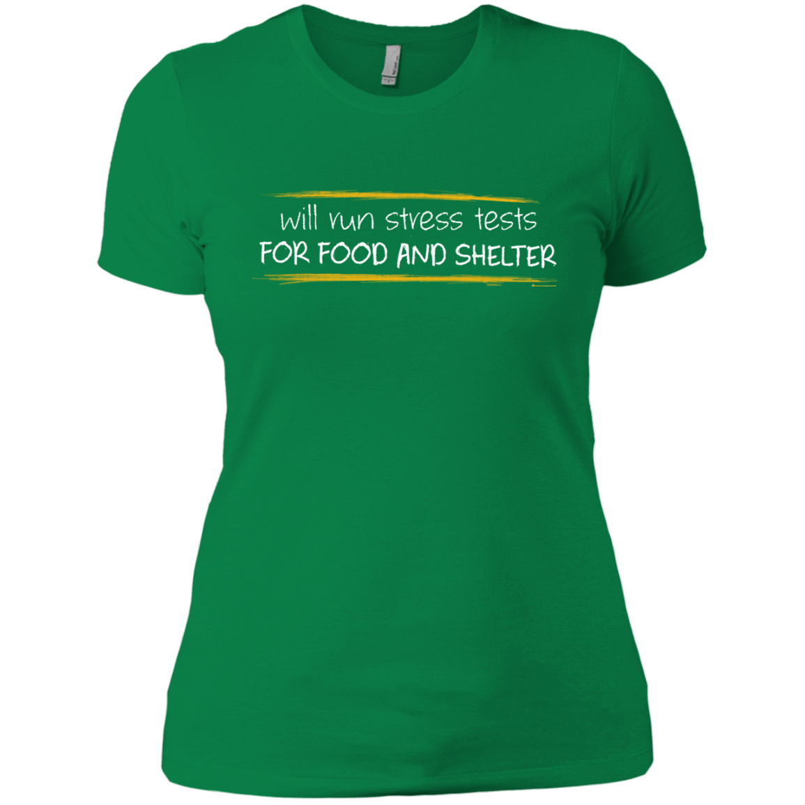 T-Shirts Kelly Green / X-Small Stress Testing For Food And Shelter Women's Premium T-Shirt