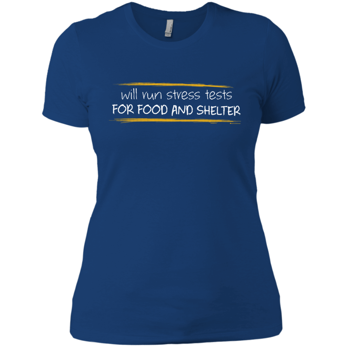 T-Shirts Royal / X-Small Stress Testing For Food And Shelter Women's Premium T-Shirt