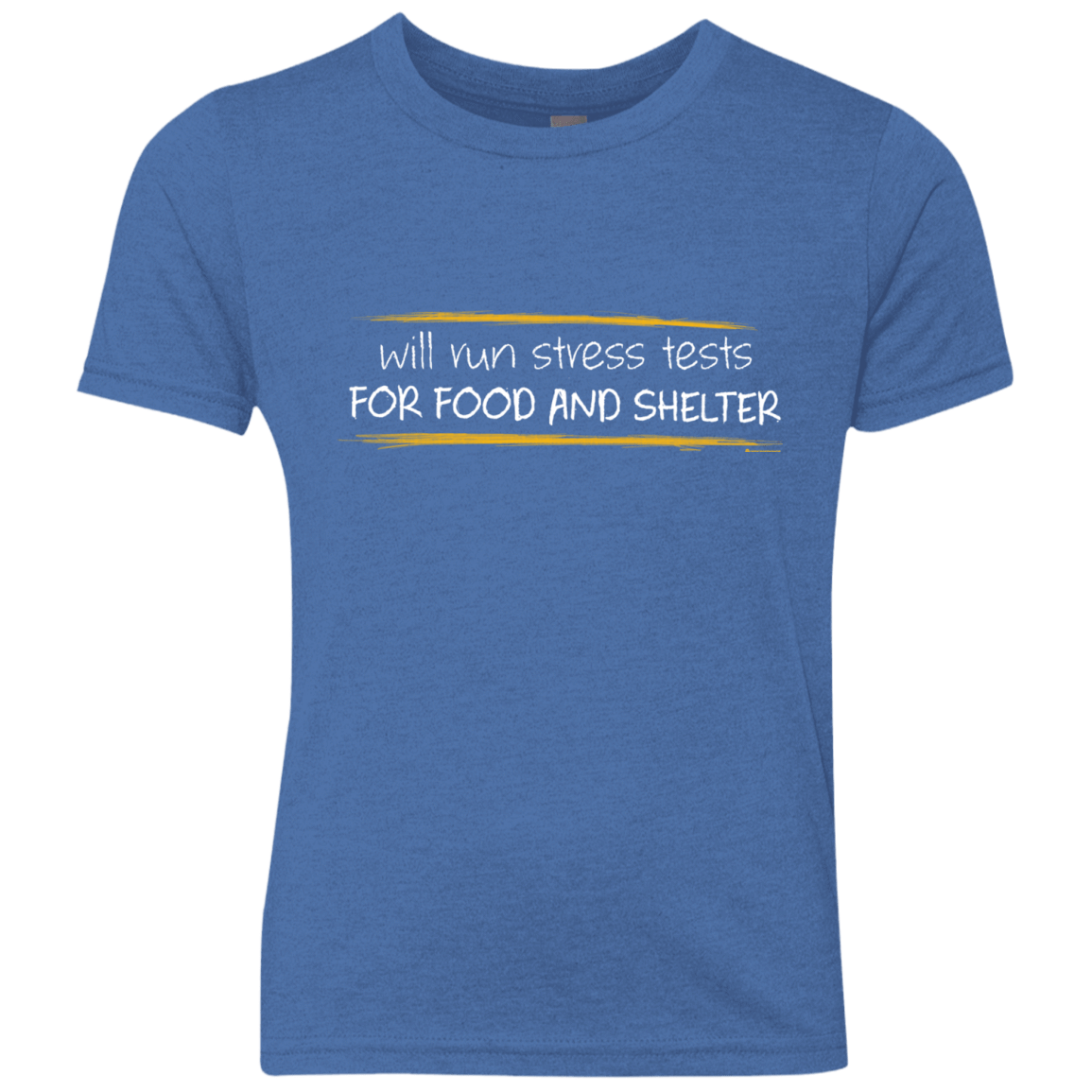 T-Shirts Vintage Royal / YXS Stress Testing For Food And Shelter Youth Triblend T-Shirt