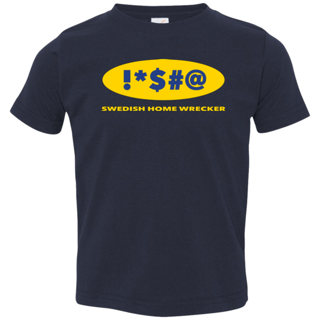 T-Shirts Navy / 2T Swearing Home Wrecker Toddler Premium T-Shirt