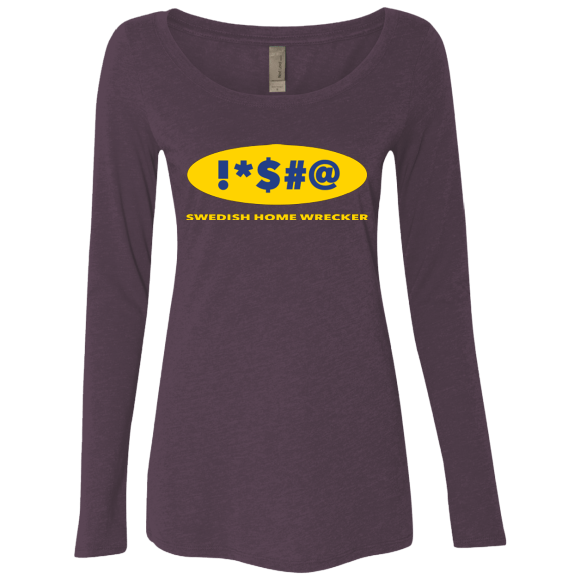 T-Shirts Vintage Purple / Small Swearing Home Wrecker Women's Triblend Long Sleeve Shirt