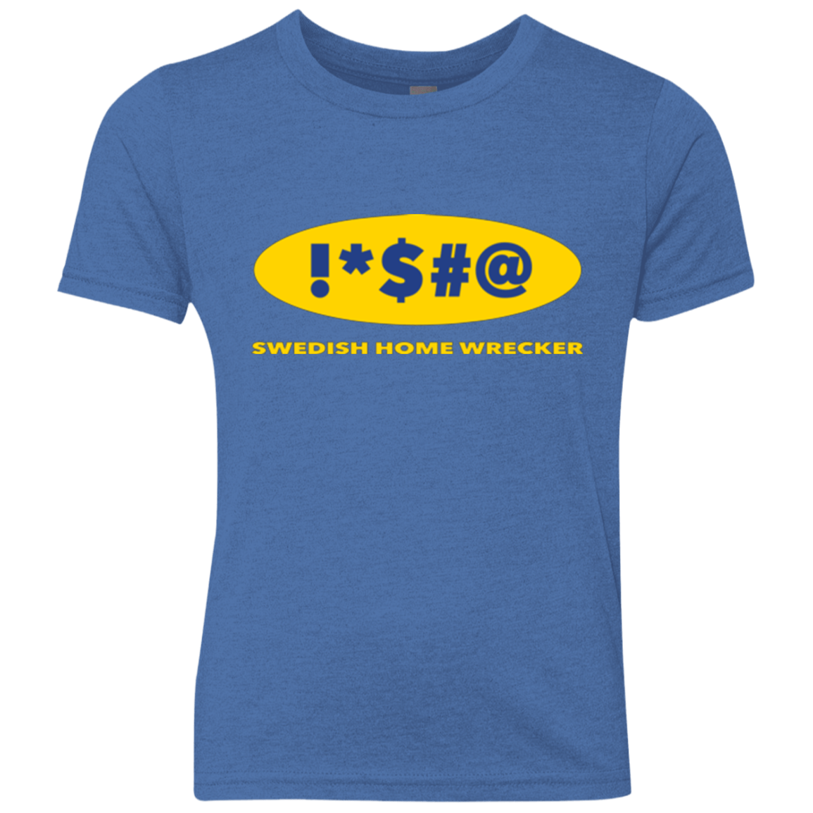 T-Shirts Vintage Royal / YXS Swearing Home Wrecker Youth Triblend T-Shirt