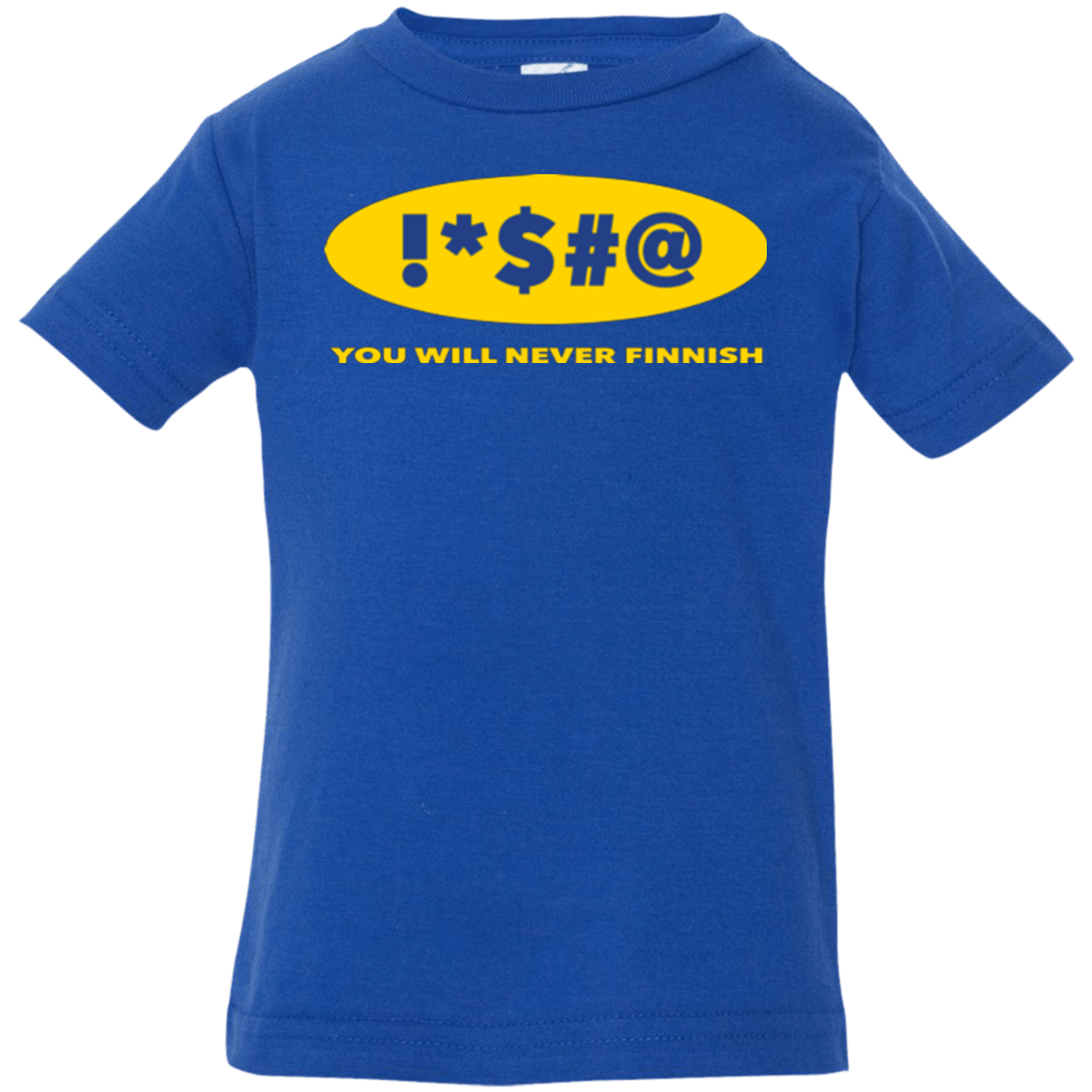 T-Shirts Royal / 6 Months Swearing Never Finnish Infant Premium T-Shirt