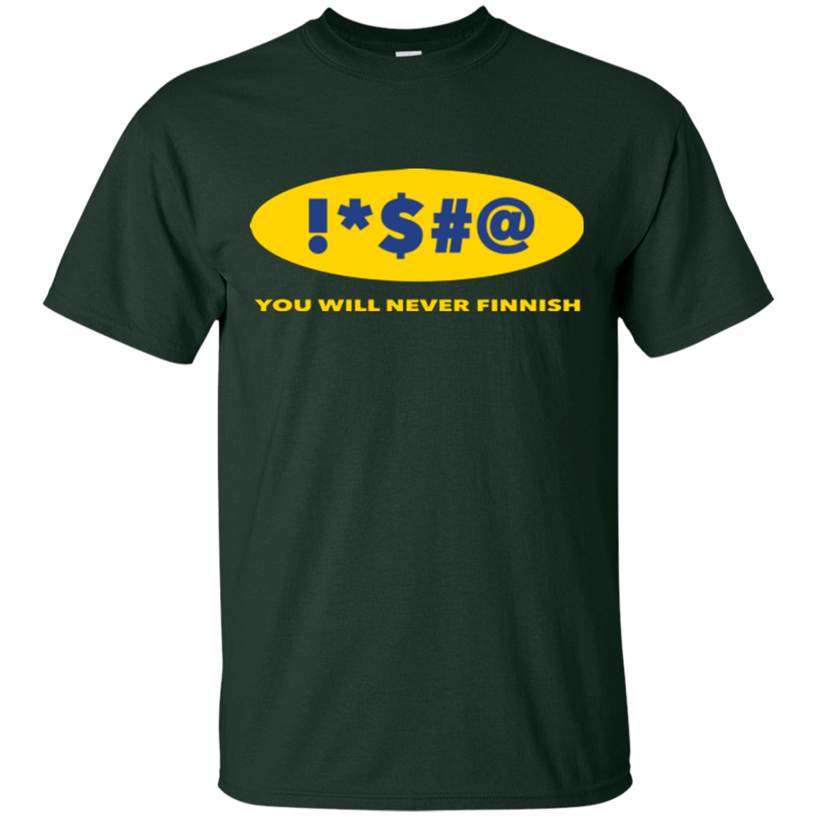 T-Shirts Forest Green / Small Swearing Never Finnish T-Shirt
