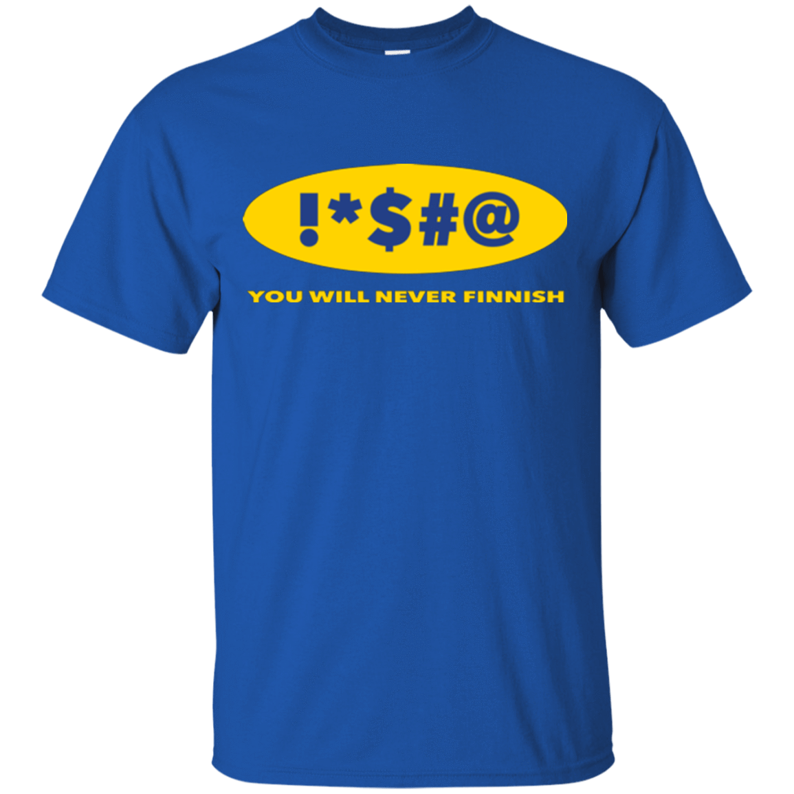 T-Shirts Royal / Small Swearing Never Finnish T-Shirt