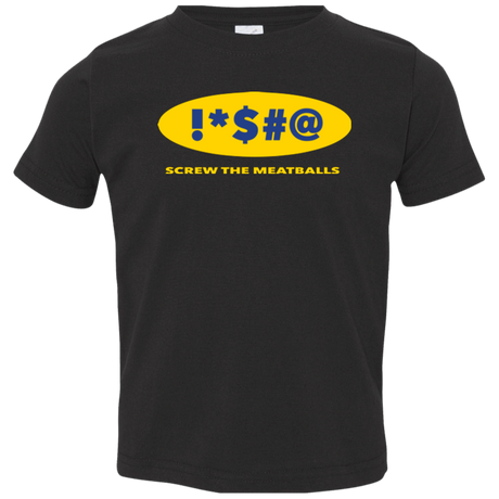 T-Shirts Black / 2T Swearing Screw The Meatballs Toddler Premium T-Shirt