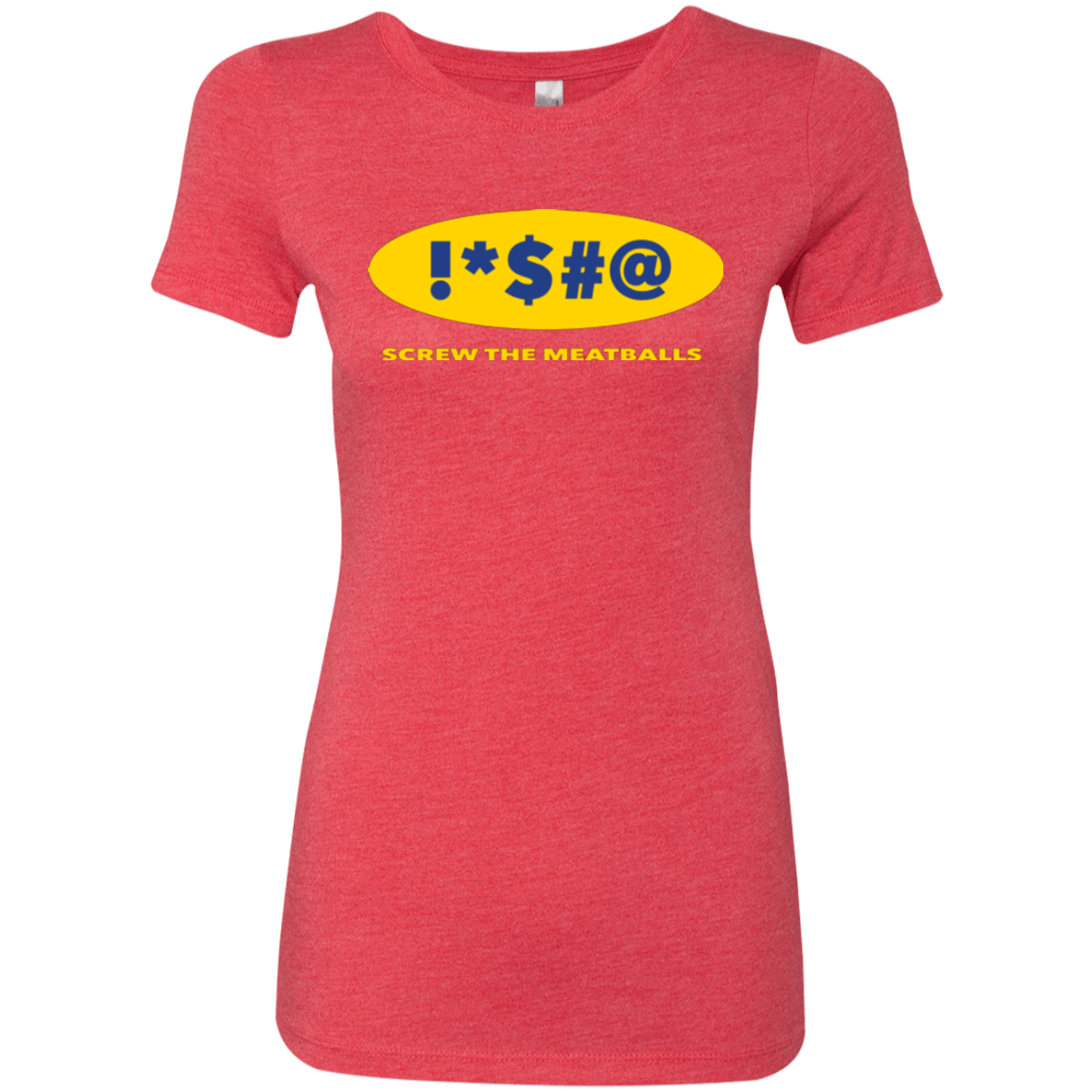 T-Shirts Vintage Red / Small Swearing Screw The Meatballs Women's Triblend T-Shirt