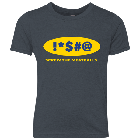 T-Shirts Vintage Navy / YXS Swearing Screw The Meatballs Youth Triblend T-Shirt