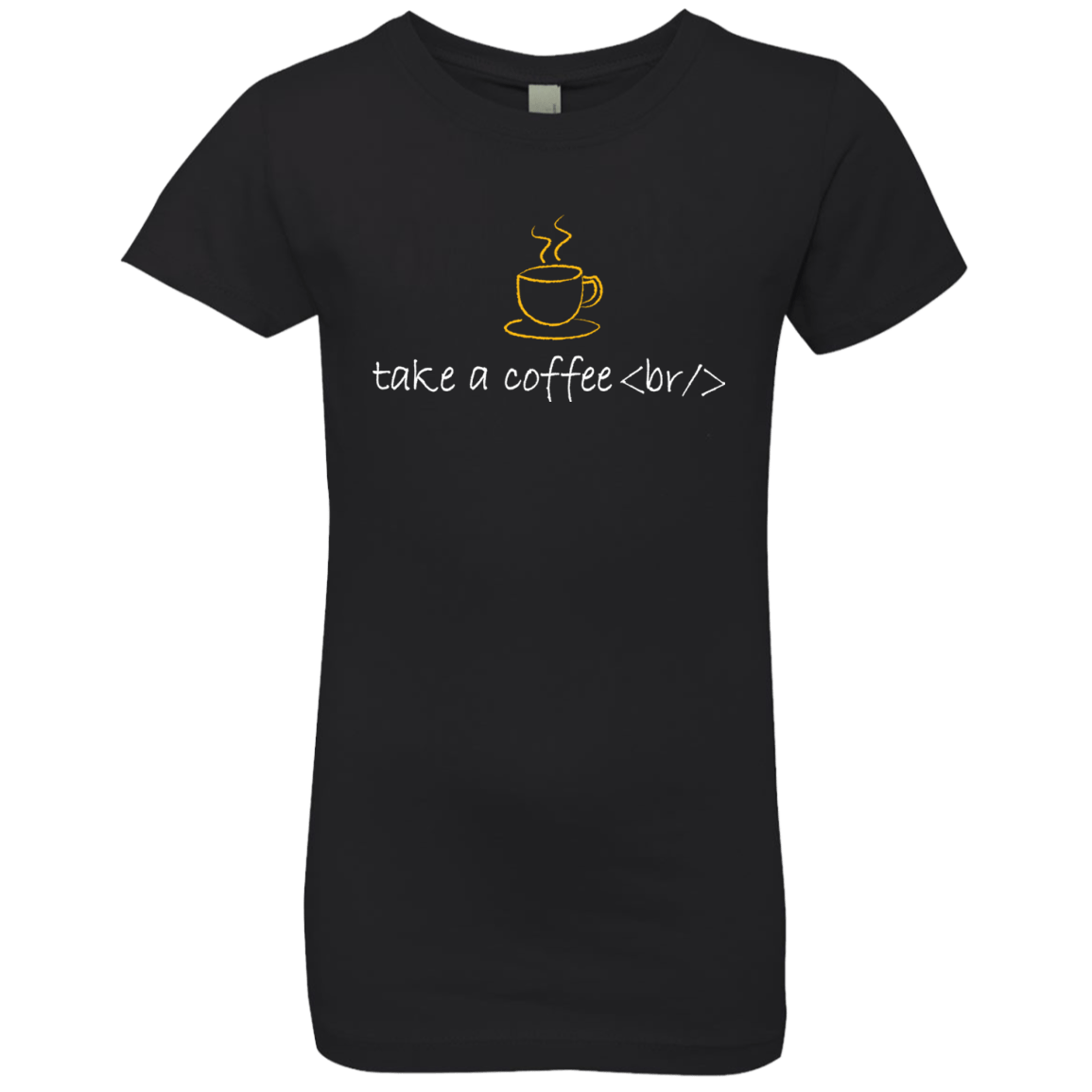 Take A Coffee Break Girls Premium T-Shirt