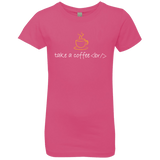 T-Shirts Hot Pink / YXS Take A Coffee Break Girls Premium T-Shirt