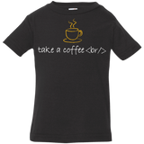 T-Shirts Black / 6 Months Take A Coffee Break Infant Premium T-Shirt