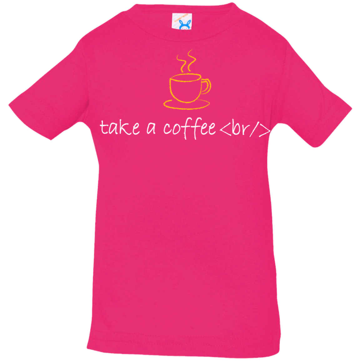 Take A Coffee Break Infant Premium T-Shirt