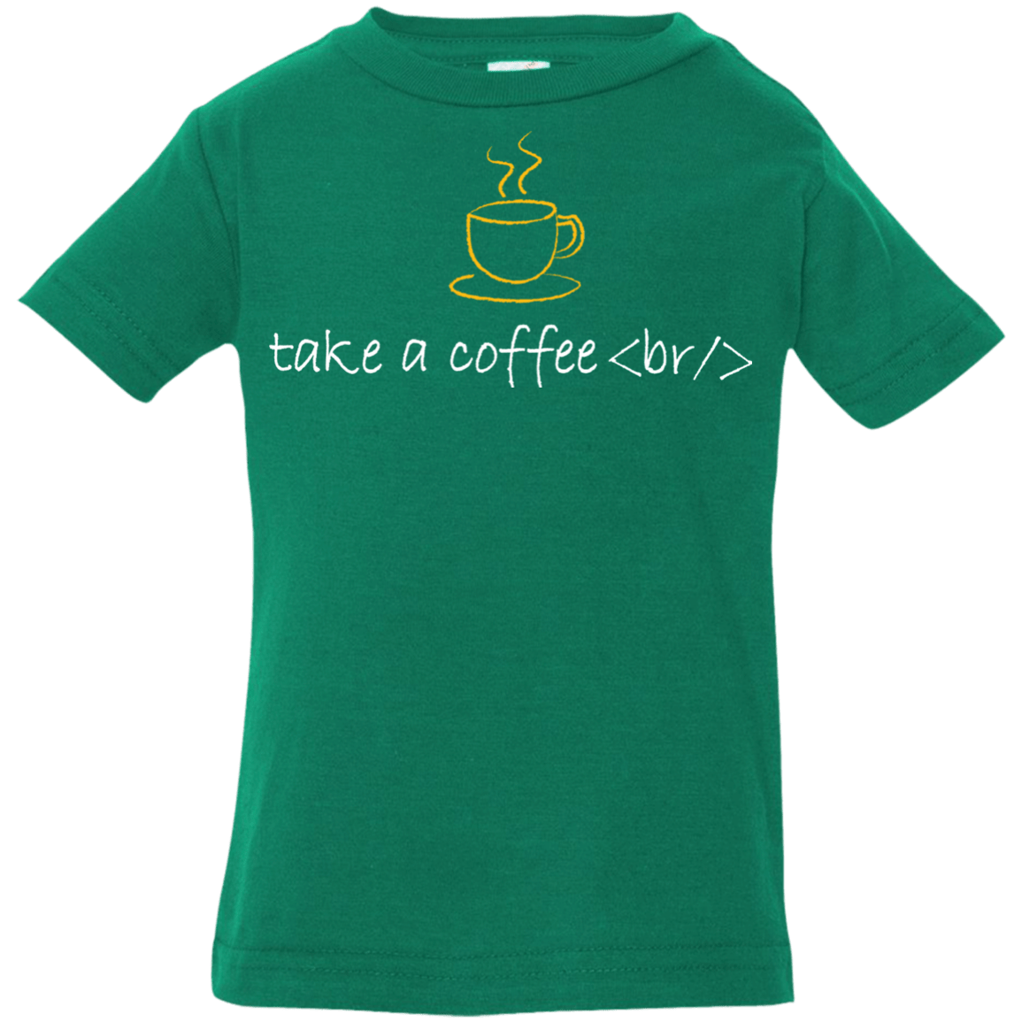 T-Shirts Kelly / 6 Months Take A Coffee Break Infant Premium T-Shirt
