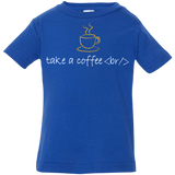 T-Shirts Royal / 6 Months Take A Coffee Break Infant Premium T-Shirt