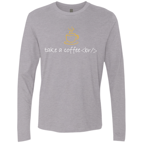 T-Shirts Heather Grey / Small Take A Coffee Break Men's Premium Long Sleeve