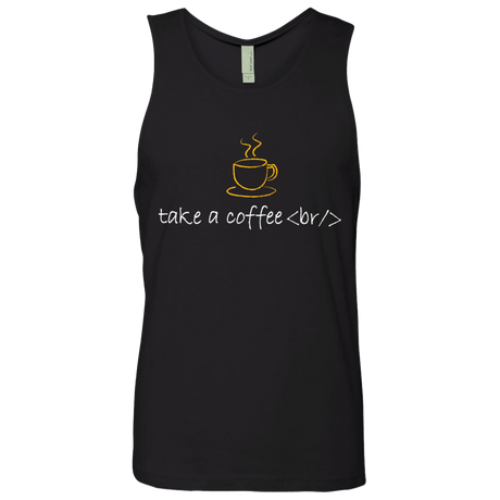 T-Shirts Black / Small Take A Coffee Break Men's Premium Tank Top