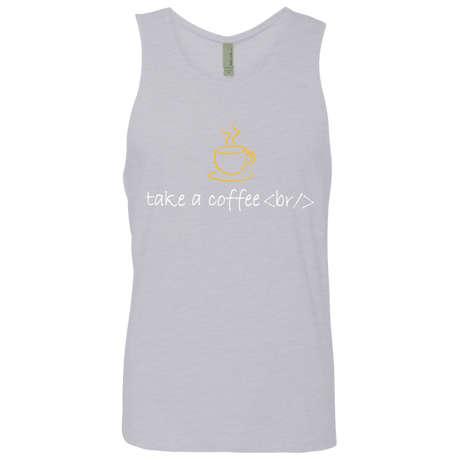 T-Shirts Heather Grey / Small Take A Coffee Break Men's Premium Tank Top