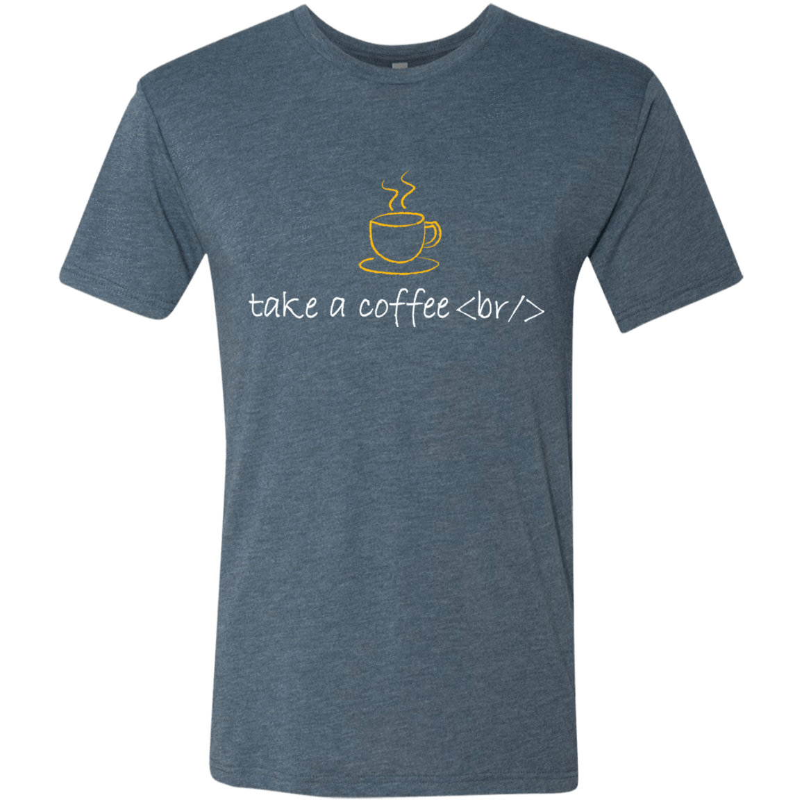 T-Shirts Indigo / Small Take A Coffee Break Men's Triblend T-Shirt