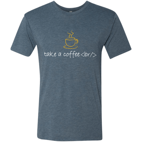 T-Shirts Indigo / Small Take A Coffee Break Men's Triblend T-Shirt