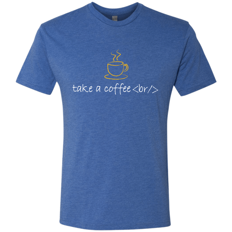 T-Shirts Vintage Royal / Small Take A Coffee Break Men's Triblend T-Shirt