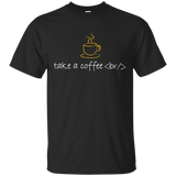 T-Shirts Black / Small Take A Coffee Break T-Shirt