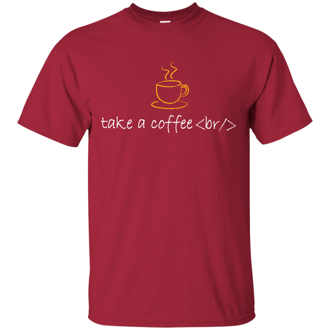 T-Shirts Cardinal / Small Take A Coffee Break T-Shirt