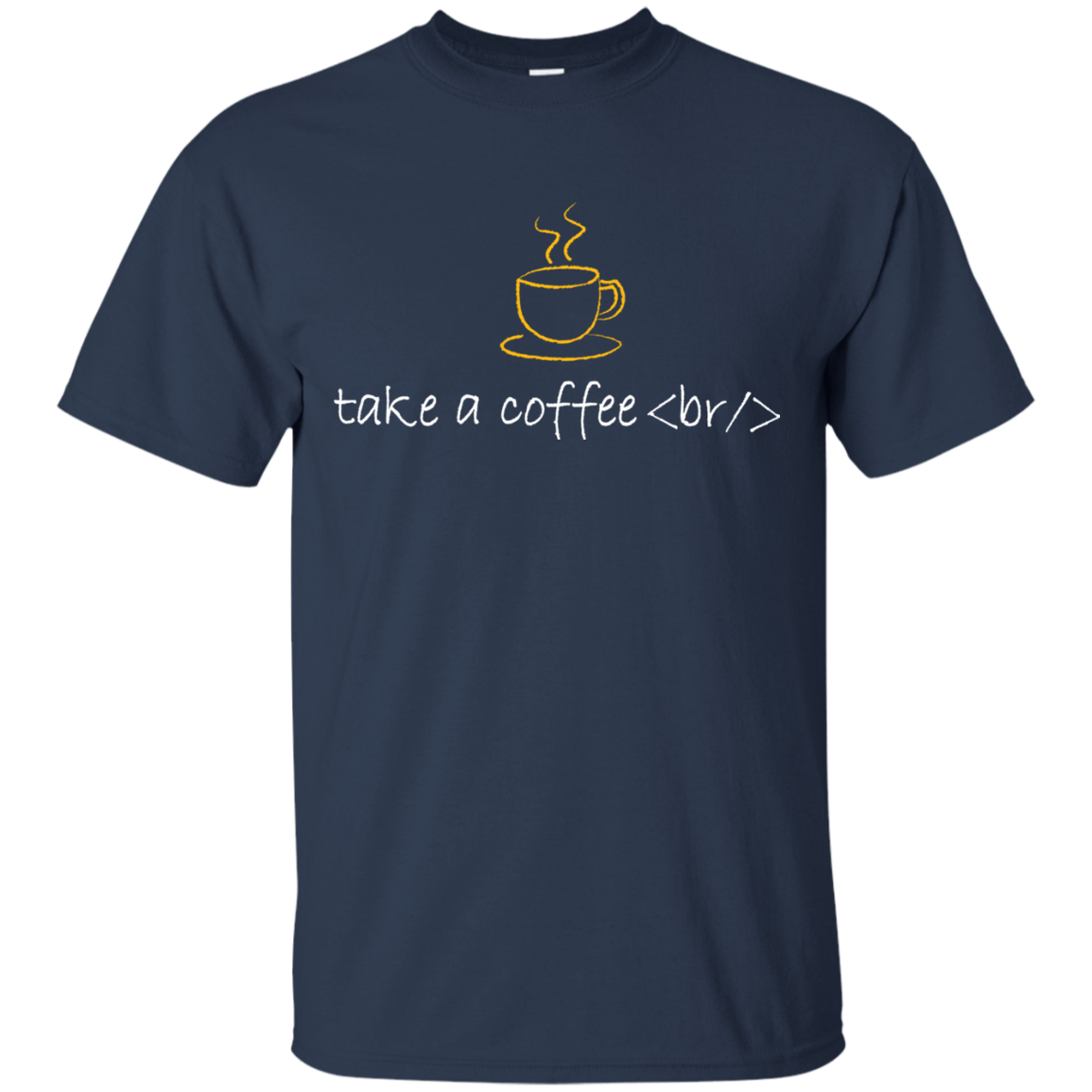 T-Shirts Navy / Small Take A Coffee Break T-Shirt