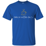 T-Shirts Royal / Small Take A Coffee Break T-Shirt
