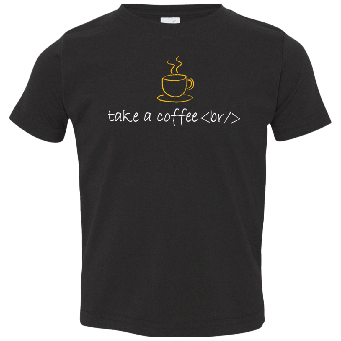 Take A Coffee Break Toddler Premium T-Shirt