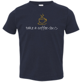 T-Shirts Navy / 2T Take A Coffee Break Toddler Premium T-Shirt