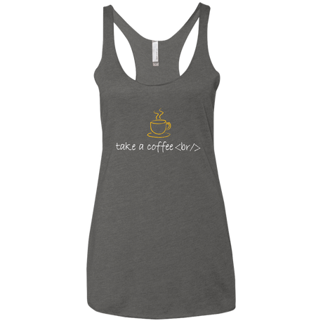 T-Shirts Premium Heather / X-Small Take A Coffee Break Women's Triblend Racerback Tank