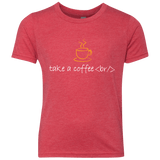 T-Shirts Vintage Red / YXS Take A Coffee Break Youth Triblend T-Shirt