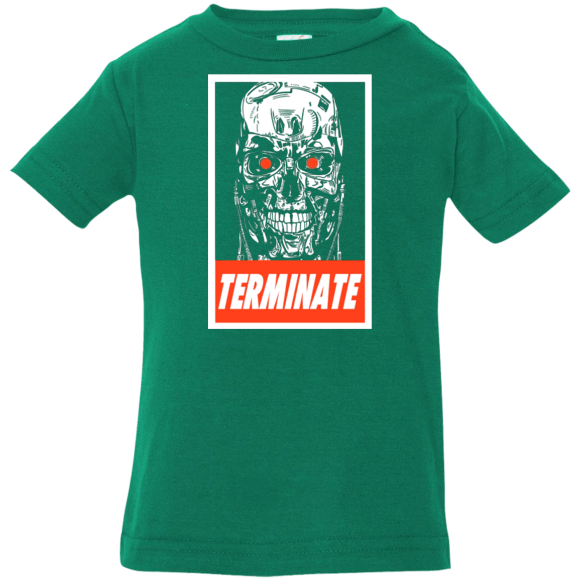 T-Shirts Kelly / 6 Months Terminate Infant Premium T-Shirt