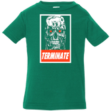 T-Shirts Kelly / 6 Months Terminate Infant Premium T-Shirt