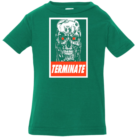 T-Shirts Kelly / 6 Months Terminate Infant Premium T-Shirt
