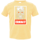 T-Shirts Butter / 2T Terminate Toddler Premium T-Shirt