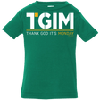 T-Shirts Kelly / 6 Months Thank God Its Monday Infant Premium T-Shirt