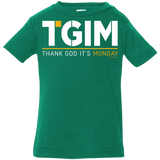 T-Shirts Kelly / 6 Months Thank God Its Monday Infant Premium T-Shirt
