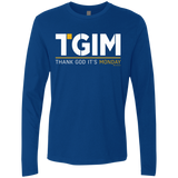 T-Shirts Royal / Small Thank God Its Monday Men's Premium Long Sleeve