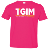 T-Shirts Hot Pink / 2T Thank God Its Monday Toddler Premium T-Shirt