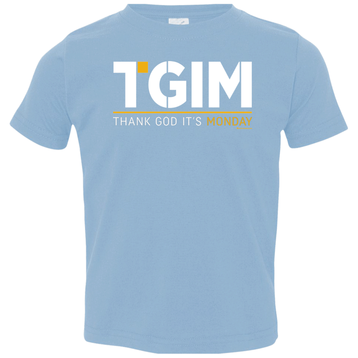 T-Shirts Light Blue / 2T Thank God Its Monday Toddler Premium T-Shirt