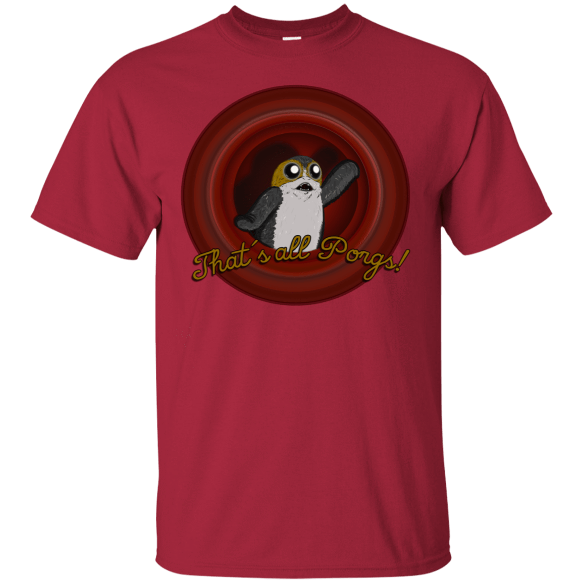 T-Shirts Cardinal / S That`s all Porgs T-Shirt