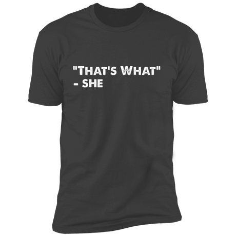 That's What She Said Men's Premium T-Shirt