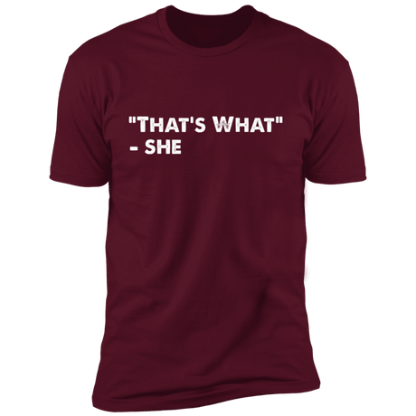 That's What She Said Men's Premium T-Shirt