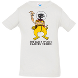 T-Shirts White / 6 Months The Early Worm Catches The Bird Infant Premium T-Shirt