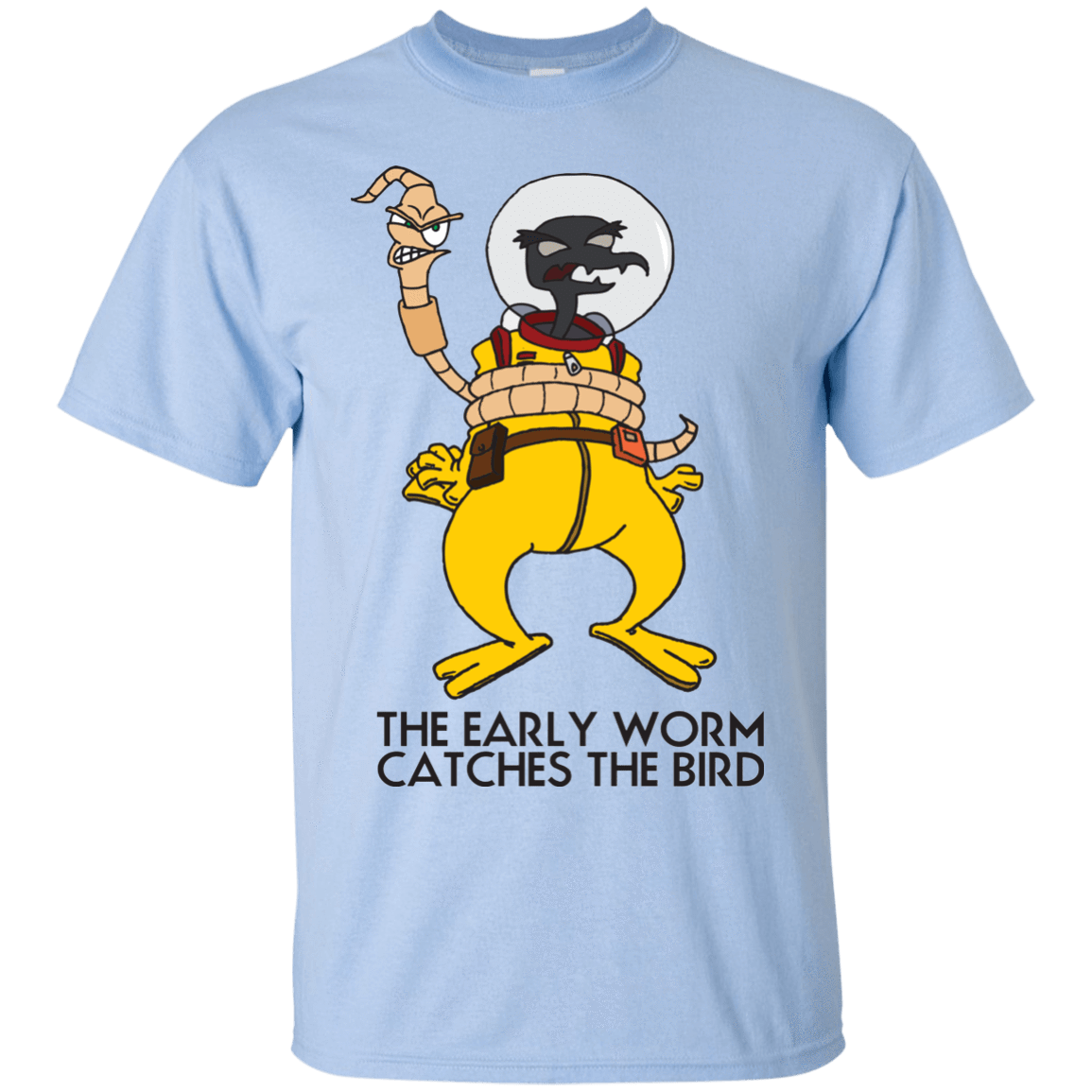 T-Shirts Light Blue / Small The Early Worm Catches The Bird T-Shirt