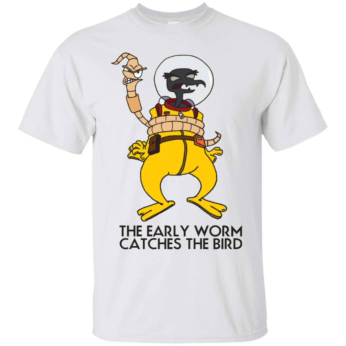 T-Shirts White / Small The Early Worm Catches The Bird T-Shirt