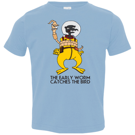 T-Shirts Light Blue / 2T The Early Worm Catches The Bird Toddler Premium T-Shirt